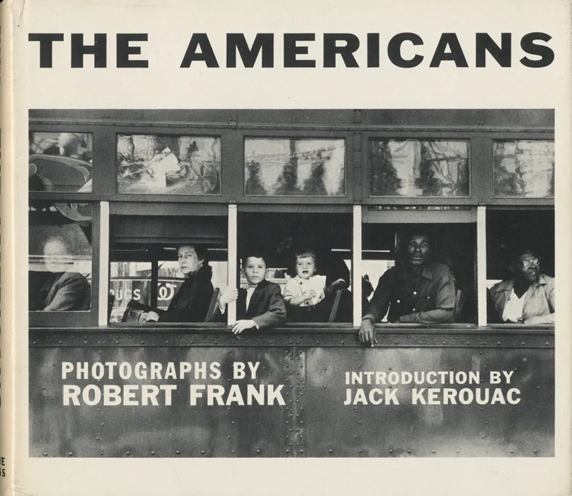 Robert Frank — The Americans, il libro che non esiste.